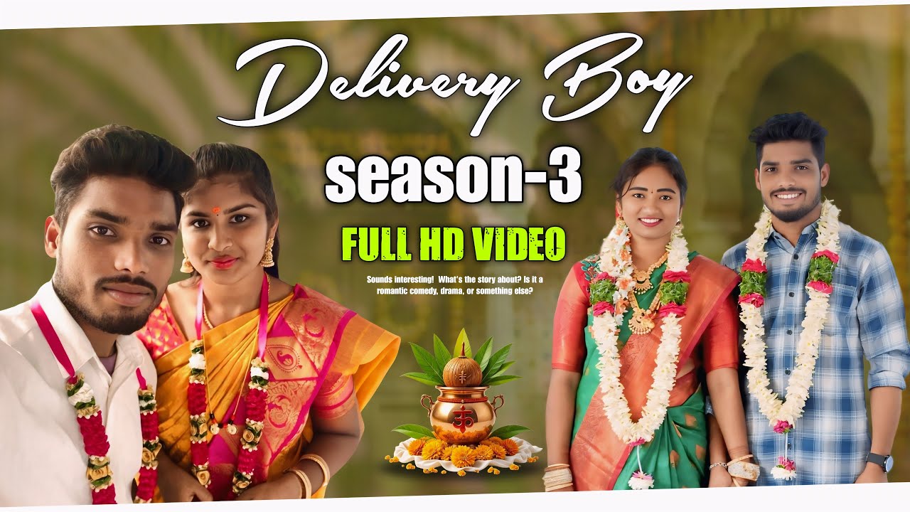 Delivery boy 🚚 season -3 | Full HD video in telugu | Director by Ganesh