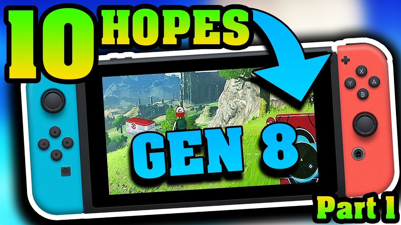 Top 10 Hopes for Pokemon Switch - feat. JPRPokeTrainer98! Part 1