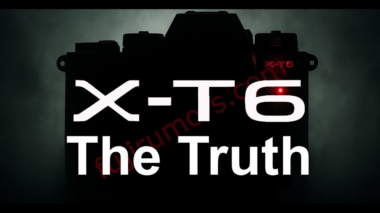 😱 BREAKING: Fujifilm X-T6 &mdash; It&rsquo;s Time to Tell You When It&rsquo;s Coming
