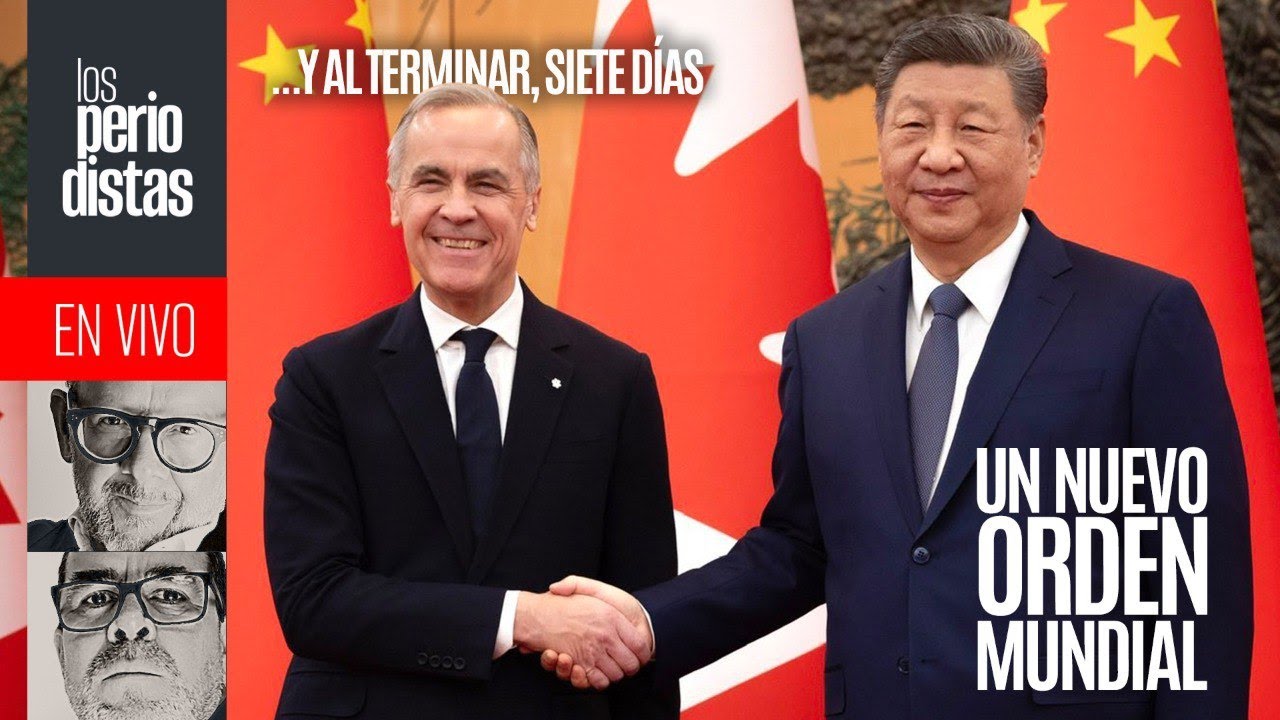 #EnVivo ¬ #LosPeriodistas ¬ Canadá y China hablan de un “nuevo orden mundial” ¬ Hoy: SIETE DÍAS