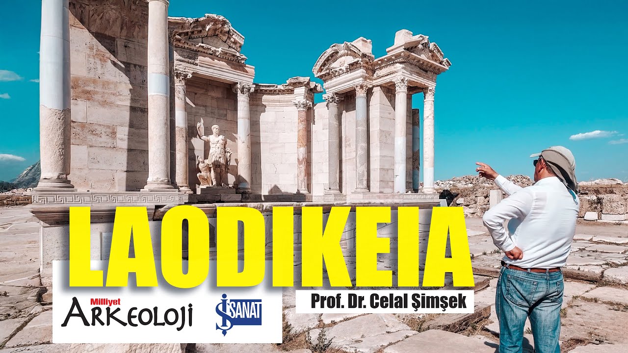 LAODIKEIA | MİLLİYET ARKEOLOJİ -PROF.DR. CELAL ŞİMŞEK -BEN SANA ANLATIRIM -İŞ SANAT #ANTİK ZAMANLAR