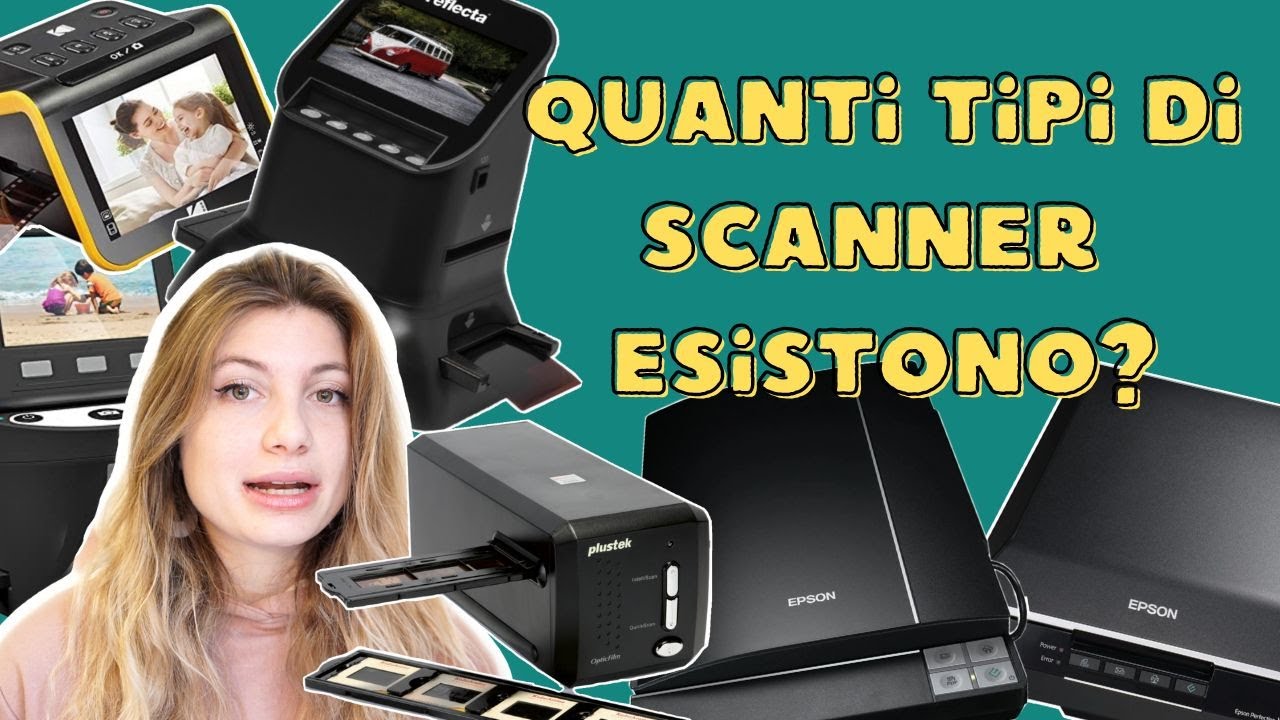 DIGITALIZZARE I NEGATIVI - Guida completa a TUTTI i tipi di SCANNER che troverai