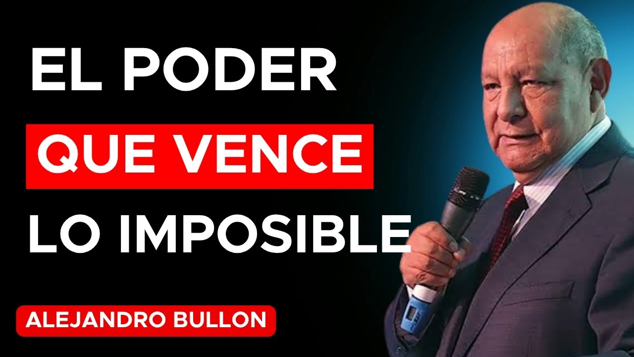 ESTE PODER INVISIBLE DESTRUYE LOS MAYORES PROBLEMAS DE TU VIDA-Alejandro Bullon 2025