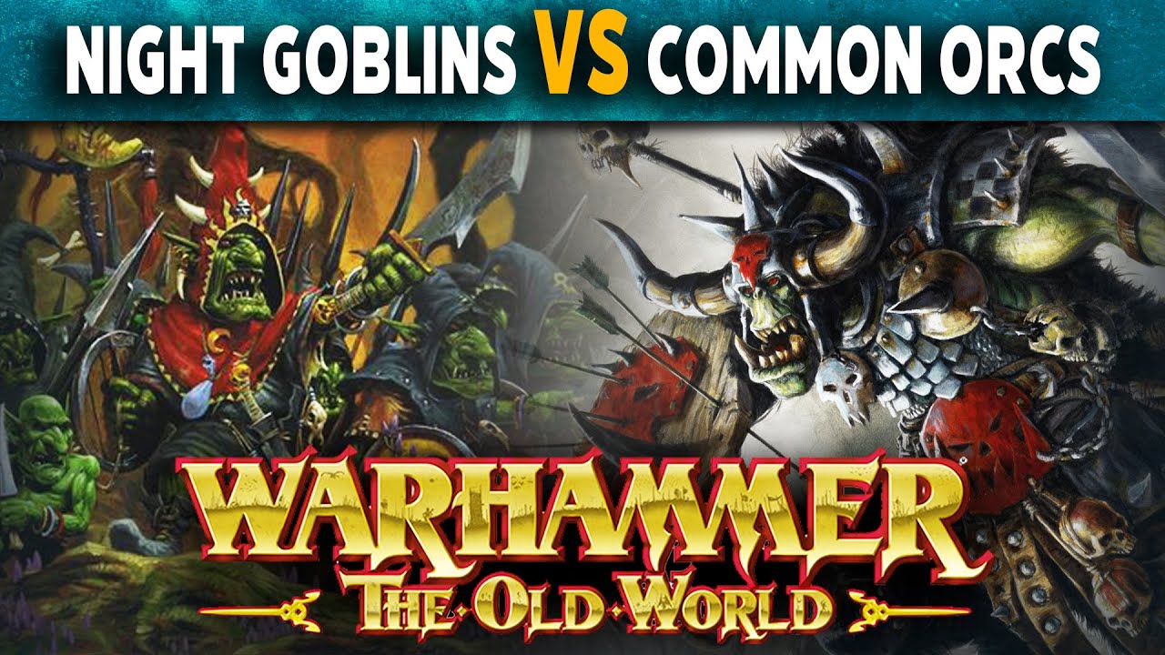 Orcs and GOBLINS Vs ORCS and Goblins - Warhammer The Old World Battle Report
