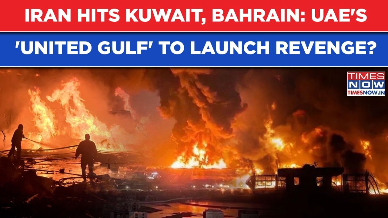 KUWAIT, BAHRAIN Under Iran Attack: Burning Gulf To 'Unite' For Revenge Against IRGC? UAE Wants...