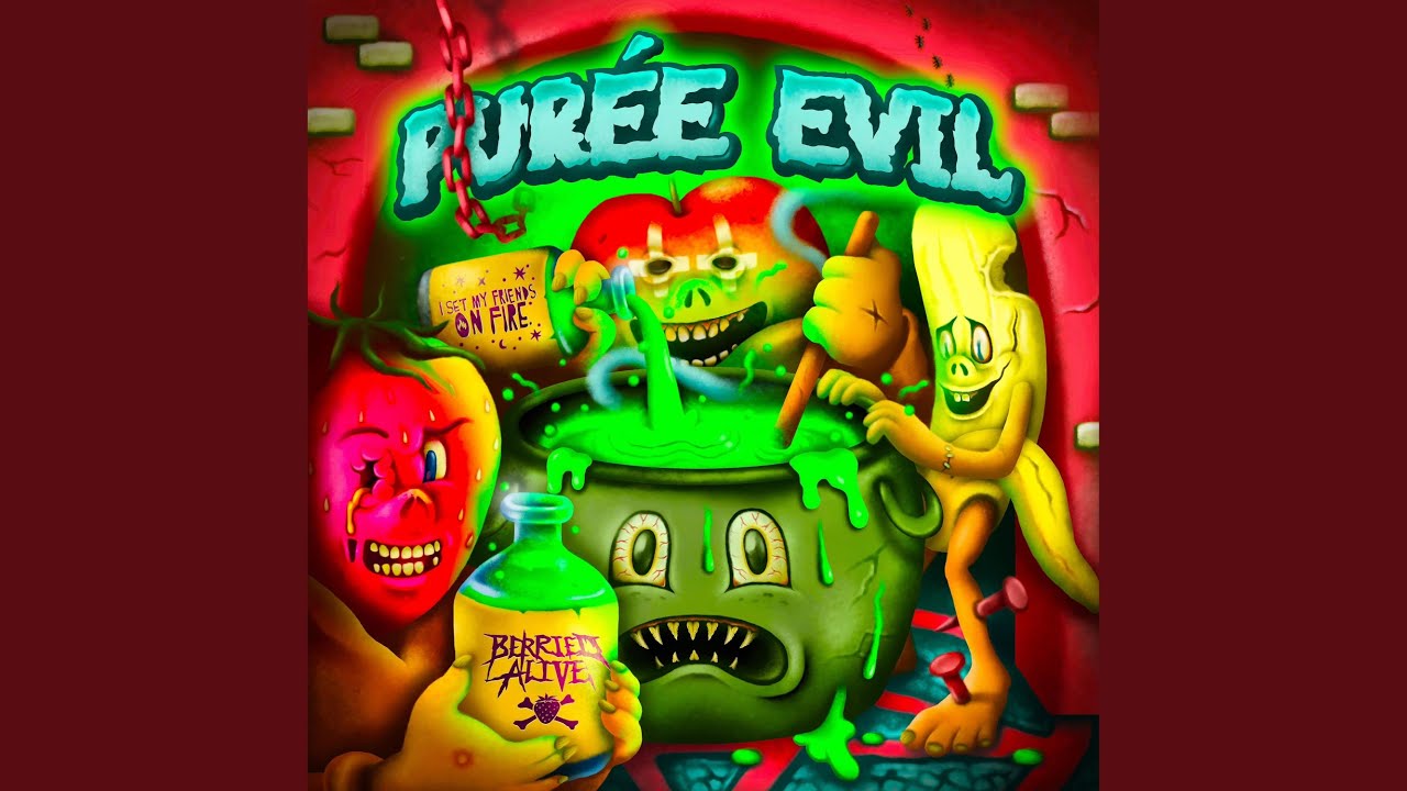 PURÉE EVIL