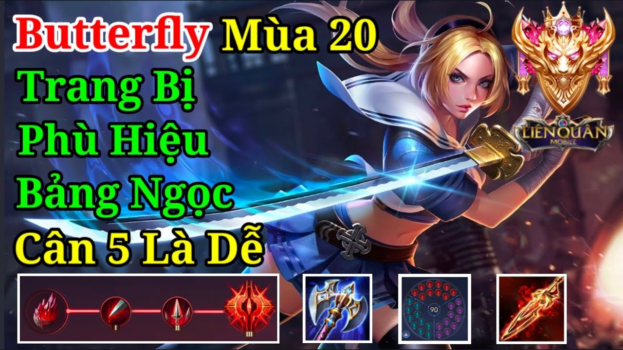 Butterfly m&ugrave;a 20 - C&aacute;ch l&ecirc;n đồ + Bảng ngọc + Ph&ugrave; hiệu Butterfly đi rừng m&ugrave;a 20 | Li&ecirc;n Qu&acirc;n Mobile