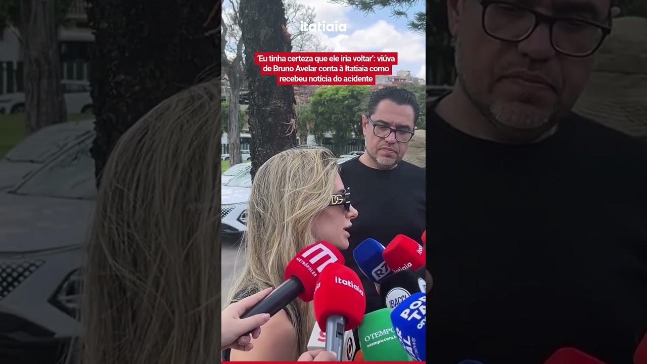 'EU TINHA CERTEZA QUE ELE IRIA VOLTAR': VI&Uacute;VA DE BRUNO AVELAR CONTA COMO RECEBEU NOT&Iacute;CIA DO ACIDENTE