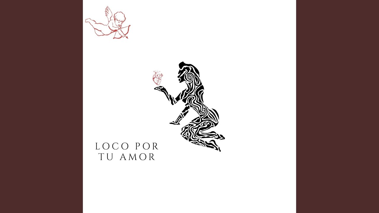 LOCO POR TU AMOR