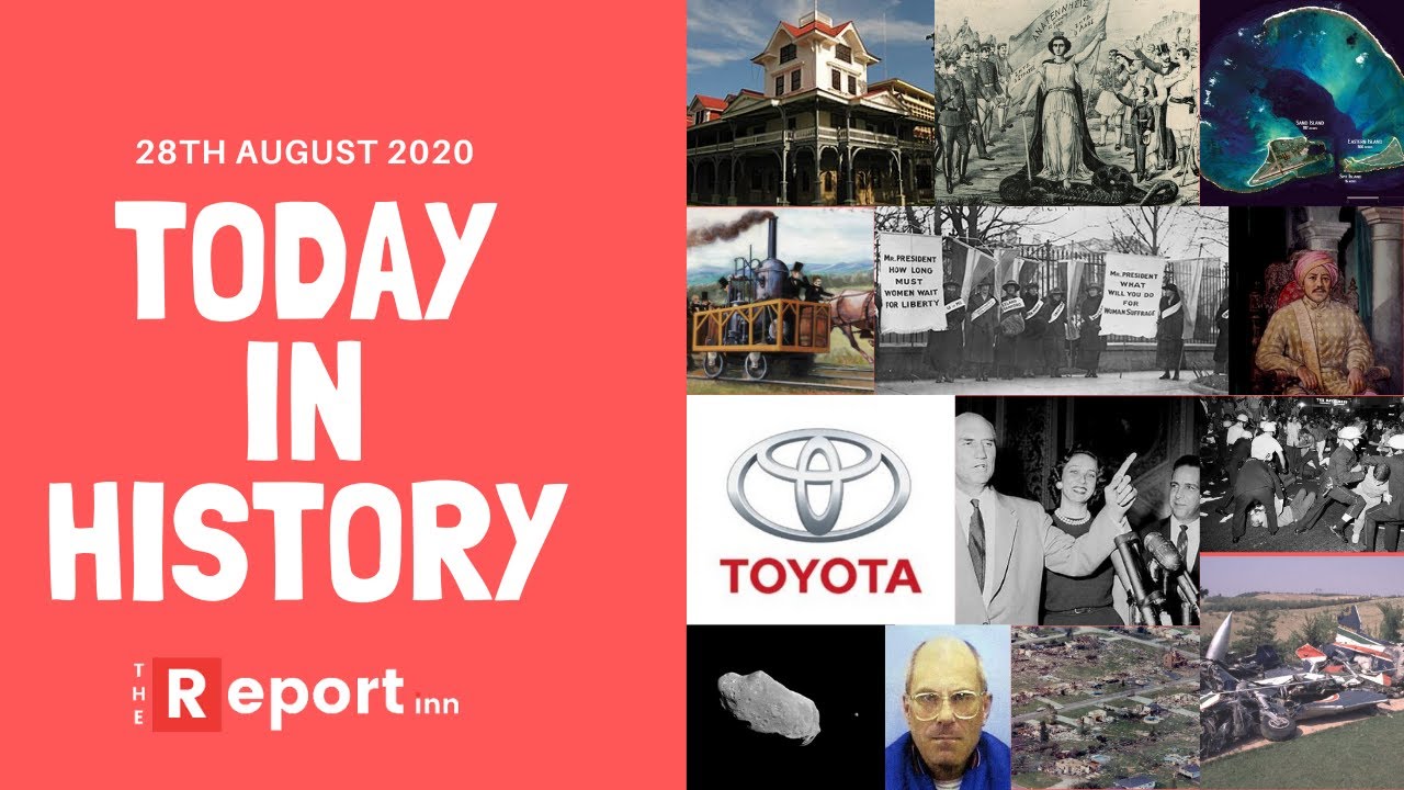 Today in history | On this day | August 28th | The Report Inn