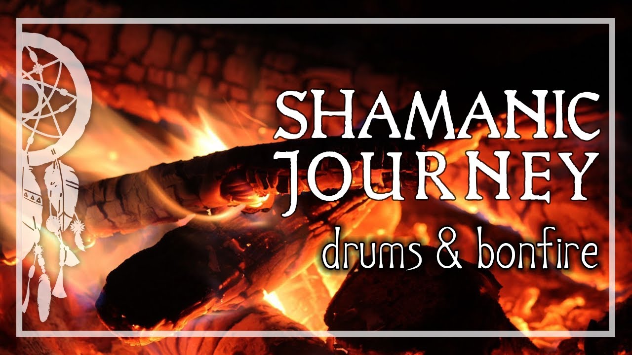 SHAMANIC JOURNEY &bull; Drums & Bonfire &bull; Activate Your Higher Mind &bull;  Trance and Meditation