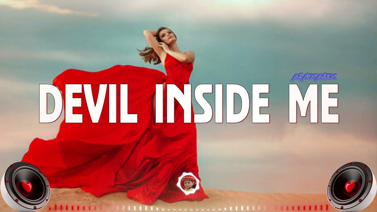 DJ SLOW BASS DEVIL INSIDE ME - KSHMR x KAAZE - MAXMIX
