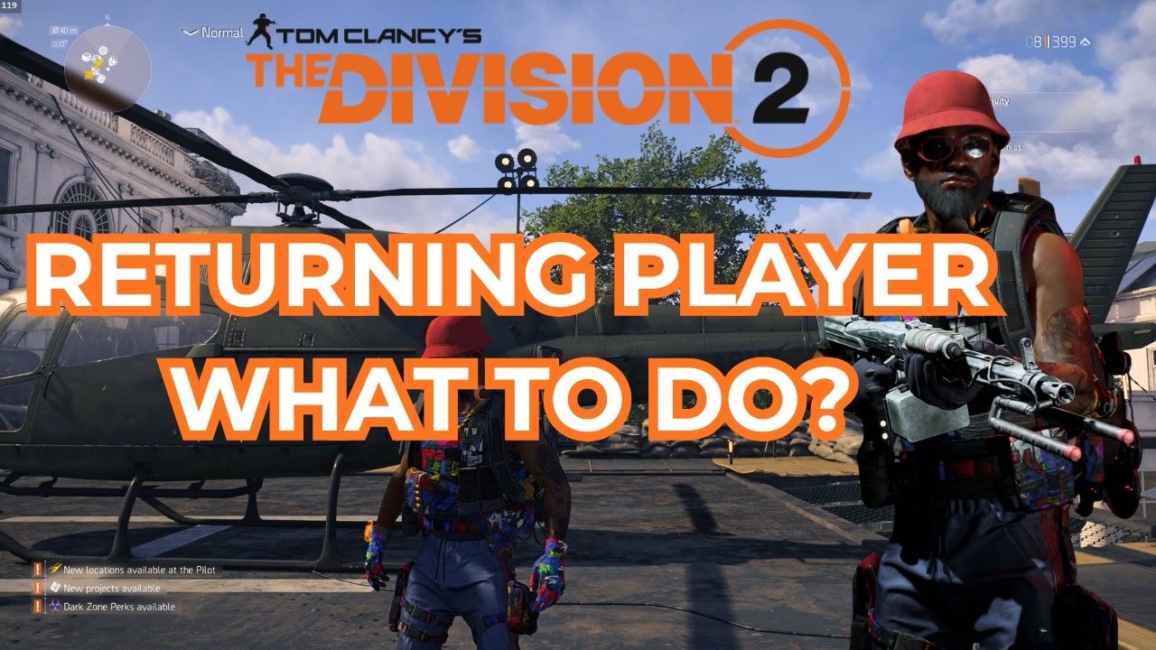 Руководство для вернувшихся игроков в The Division 2. Часть 1 &ndash; Лучший способ начать заново (подх...