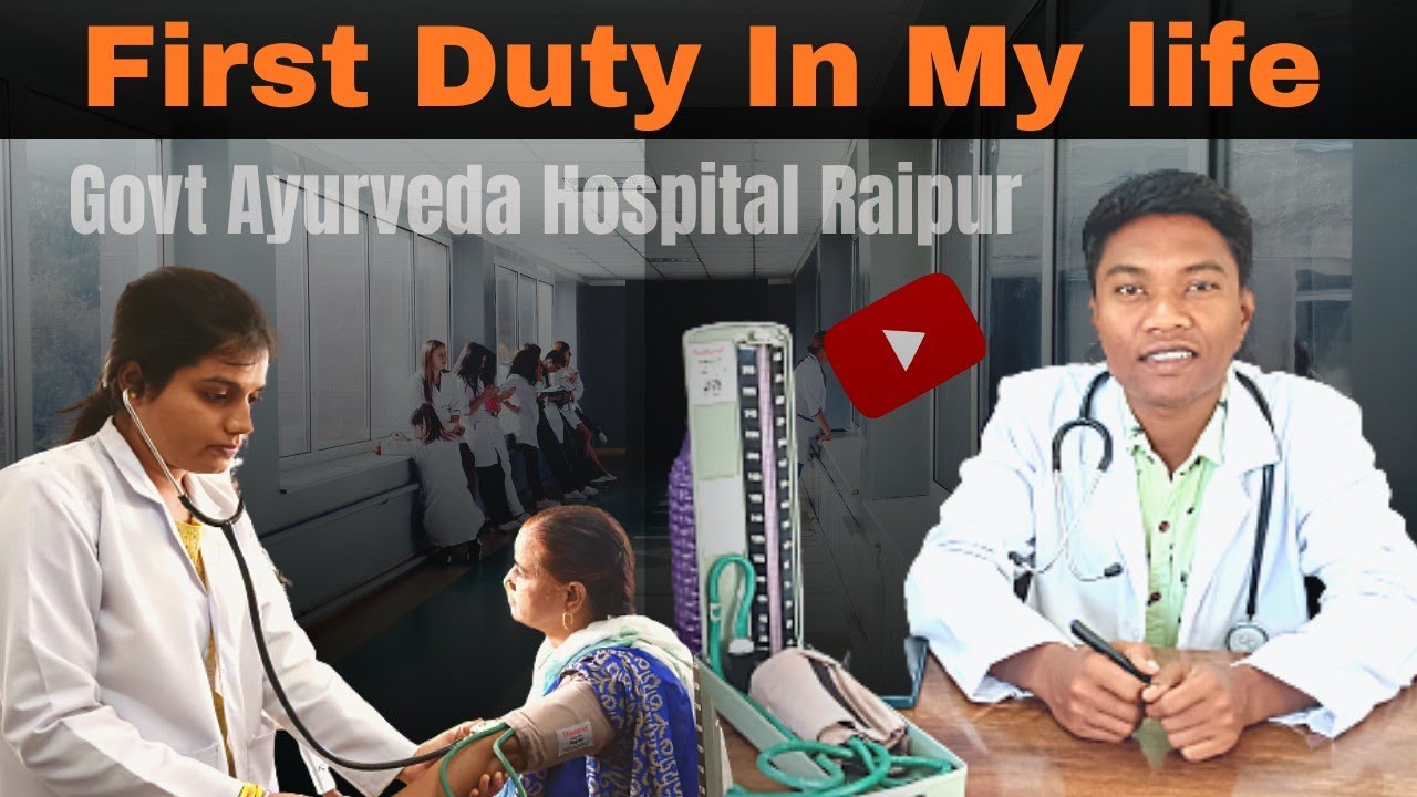 First Duty In My Life New Experience || Government Ayurvedic Hospital Raipur Chhatisgarh🤩#internship