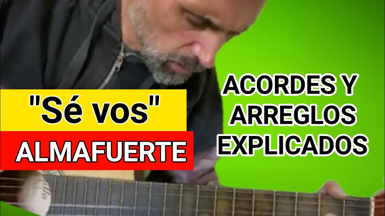 Cómo tocar Sé vos Almafuerte Tutorial Acordes
