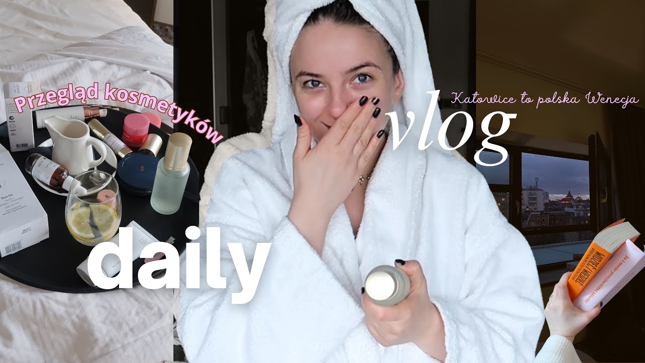 Spędź ze mną 24h w Katowicach  - jedzenie, polecajki, kosmetyki 🧖🏻‍♀️ | #dailyvlog Katowice 📍