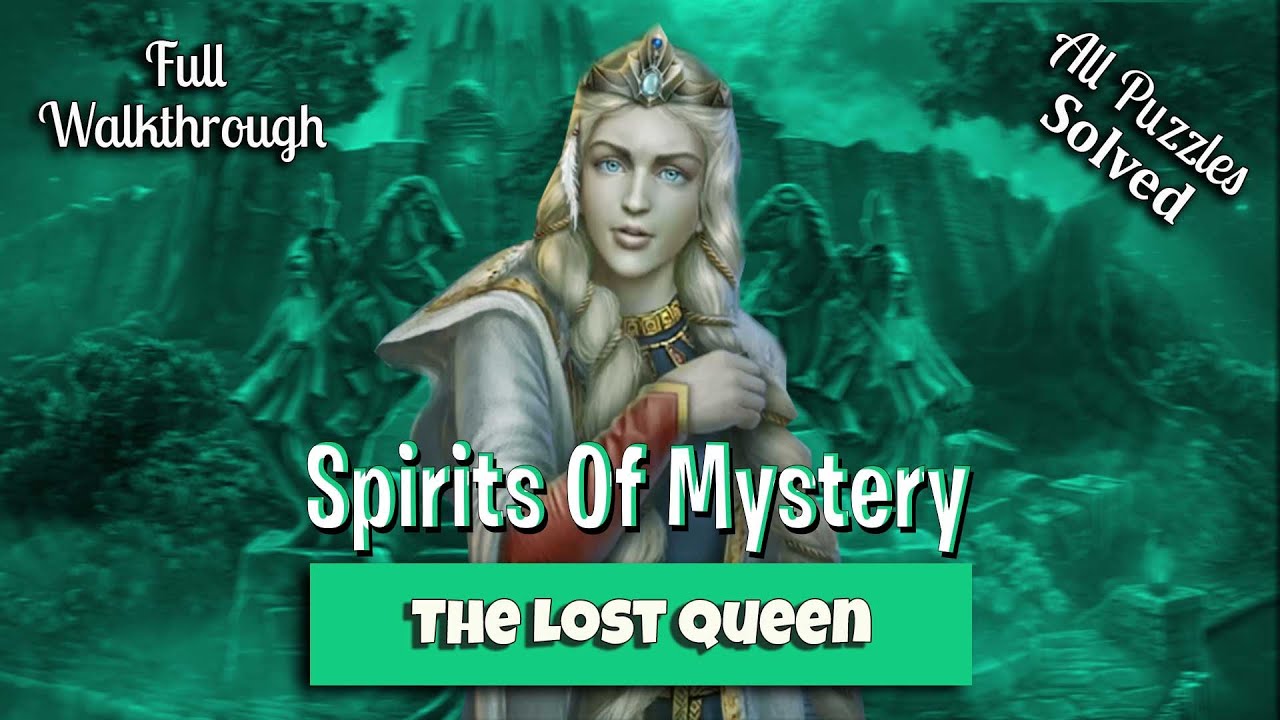 🔥 Spirits Of Mystery 11 - The Lost Queen Walkthrough