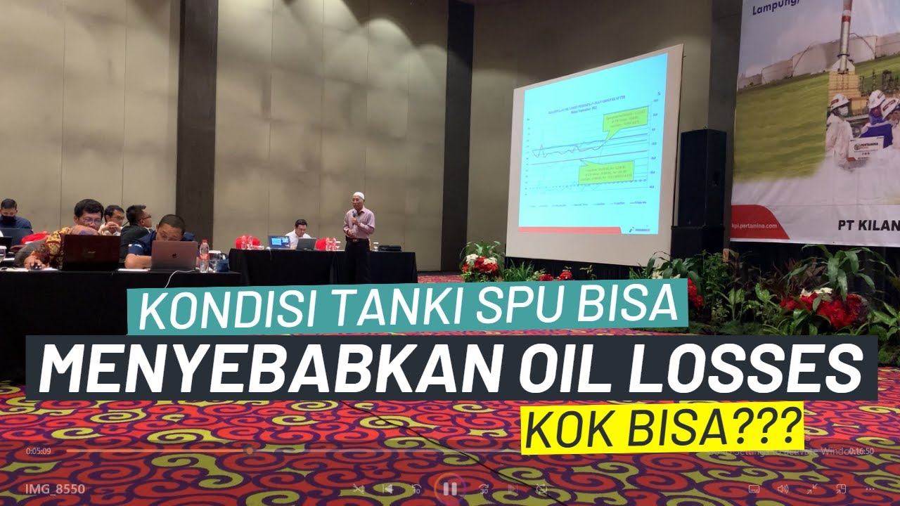 OIL LOSSES KARENA KONDISI DI DALAM TANKI SAAT AKAN DI POMPA DARI SPU KE PPP