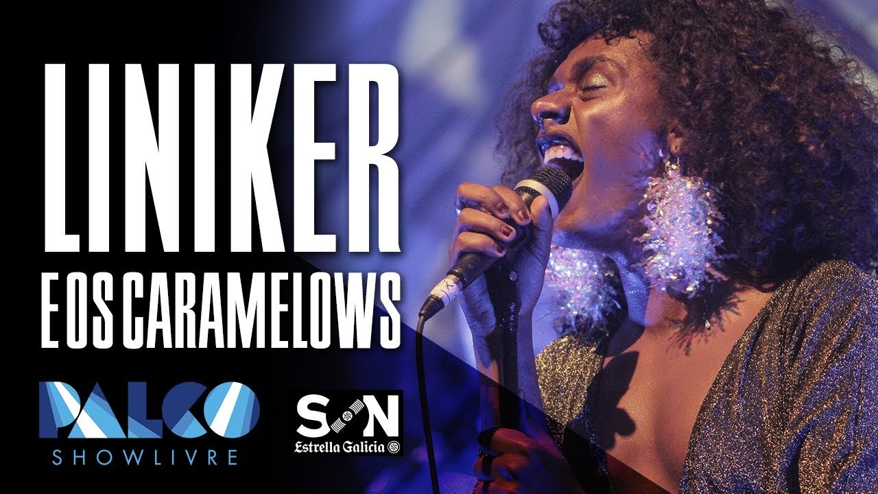 Liniker e os Caramelows - Sem Nome, Mas Com Endereço - ao vivo no Palco Showlivre 2017