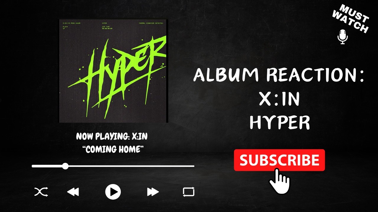 ALBUM REACTION | X:IN (엑신) Hyper: 