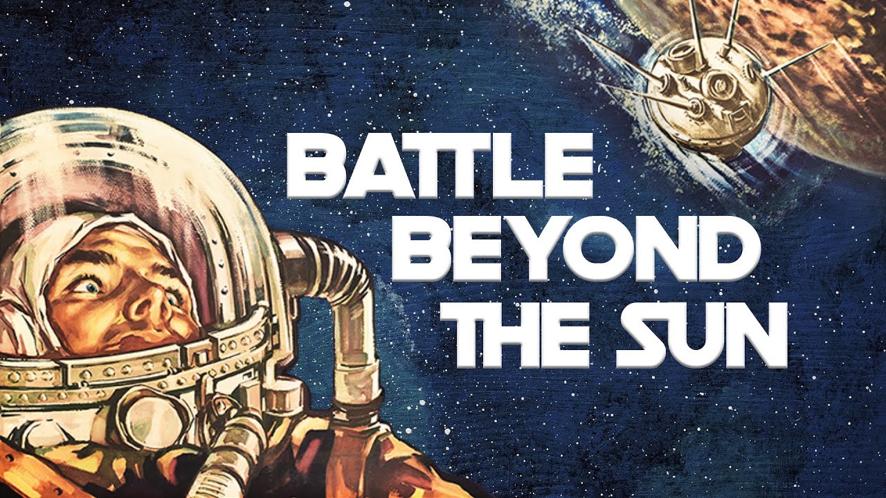 Battle Beyond The Sun (1959) Is Coppola's Soviet Space Opera