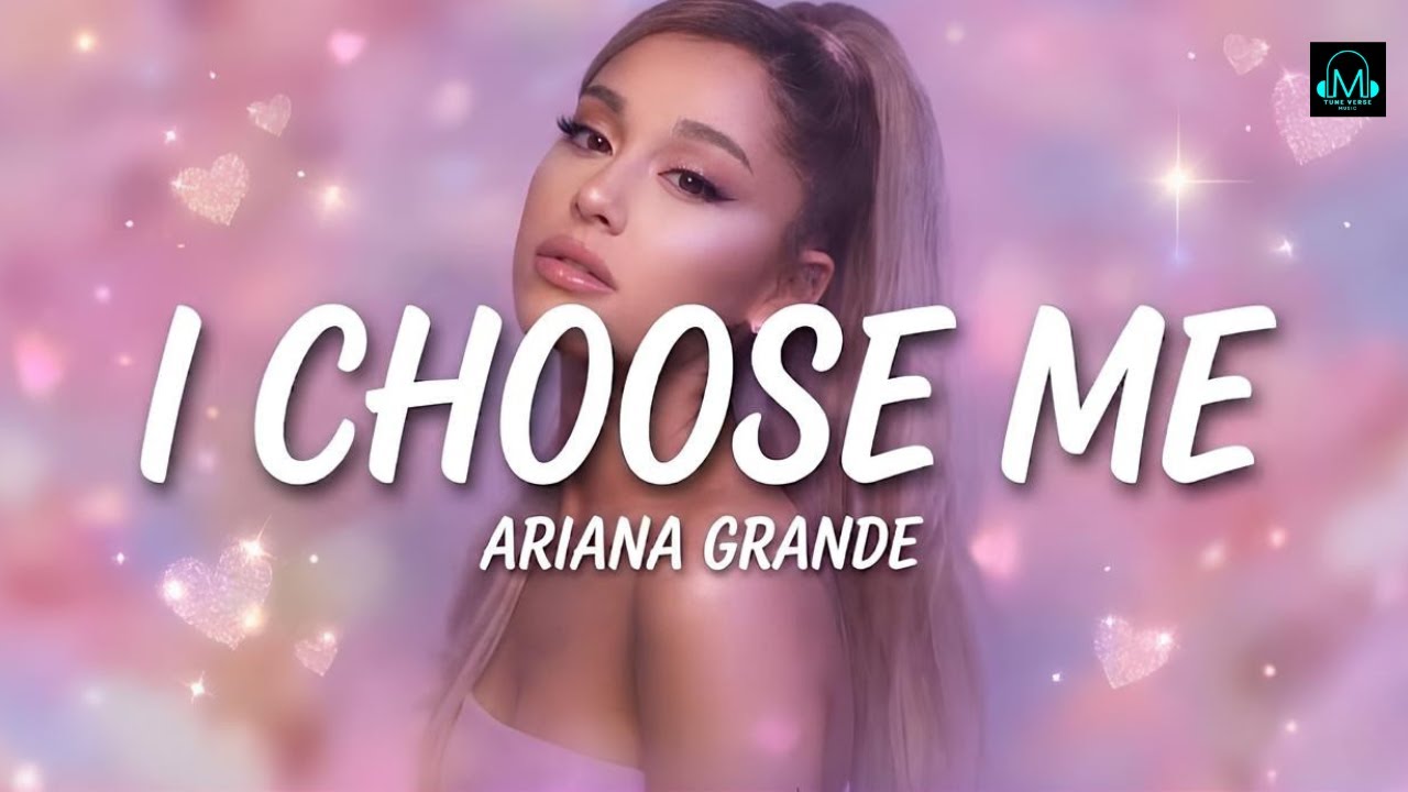 I Choose Me - Ariana Grande (Official Music 2026 ) Heartfelt| Emotional Song| New Song