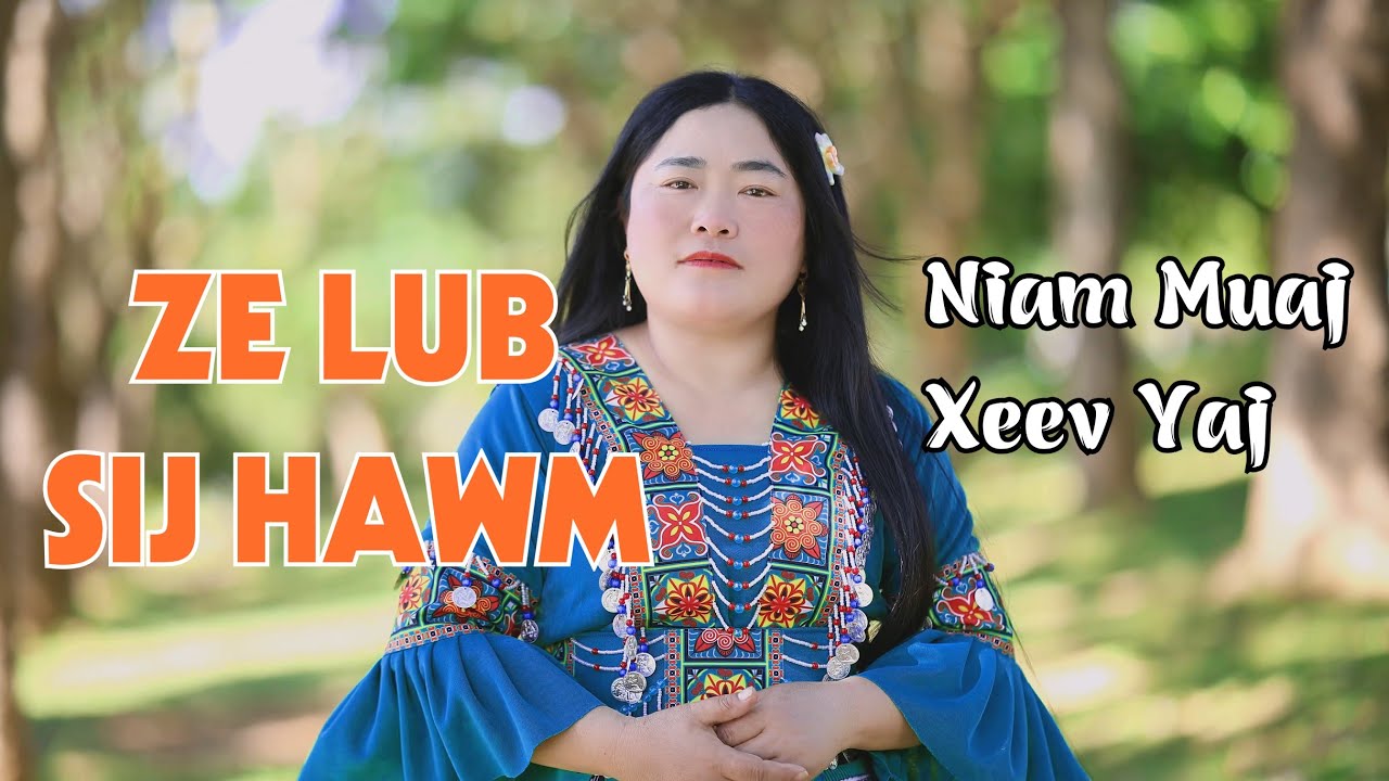 Ze Lub Sịhawm VIDEO 4K|| N. Muaj Xeev Yaj. Nkauj tawm tshiab 2025