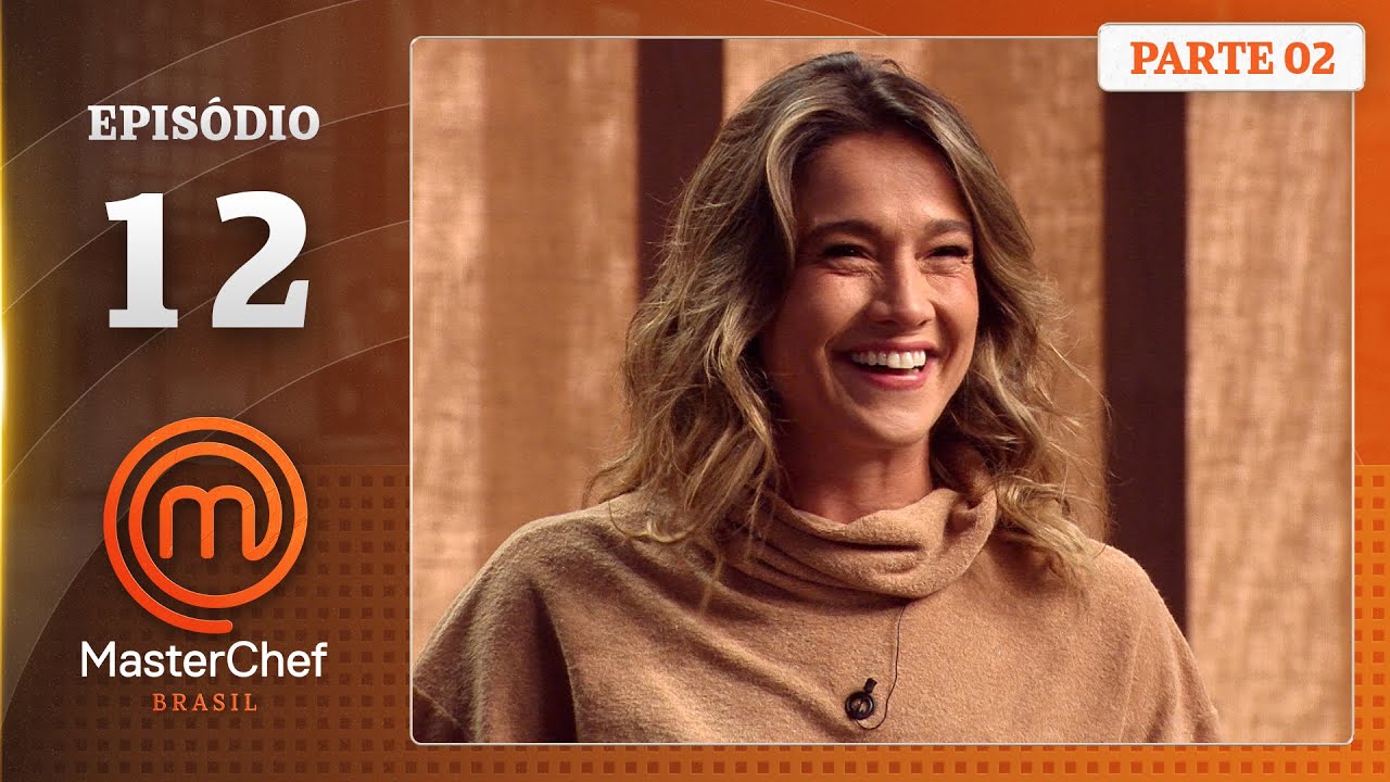 EP. 12 - 2/5: CAIXA REGIÕES DO BRASIL E POT-AU-FEU (12/08/25) | TEMP. 12 | MASTERCHEF BRASIL