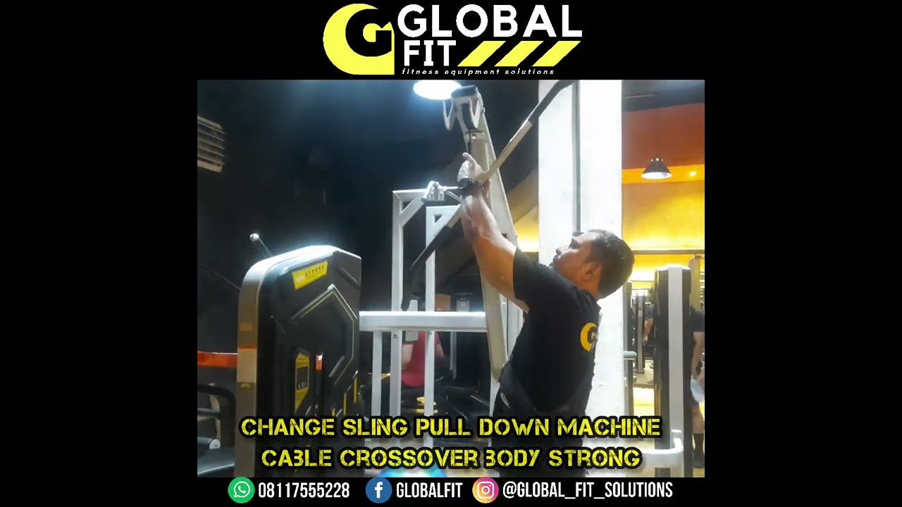GLOBAL FIT CHANGE SLING PULL DOWN & CABLE CROSSOVER BODY STRONG