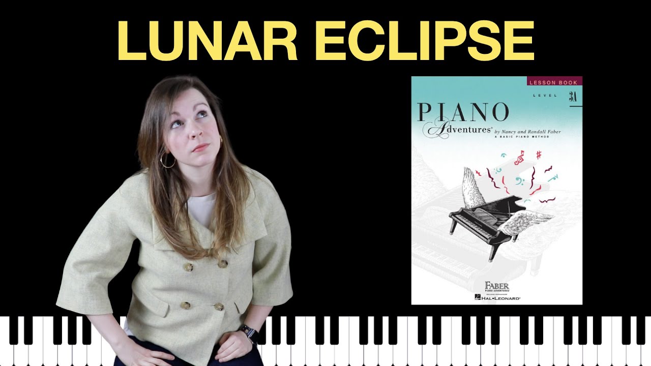 Lunar Eclipse (Piano Adventures Level 3A Lesson Book)