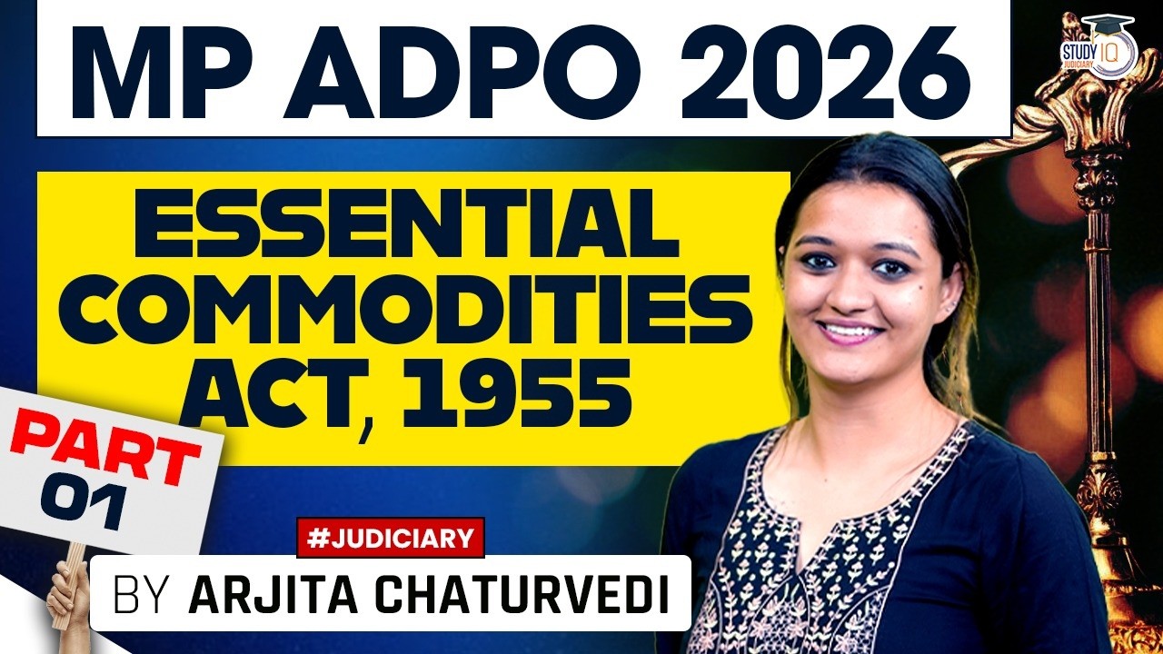 Essential Commodities Act, 1955 | Judiciary Exams | MP ADPO