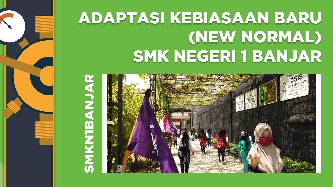 ADAPTASI KEBIASAAN BARU (NEW NORMAL) - SMK NEGERI 1 BANJAR