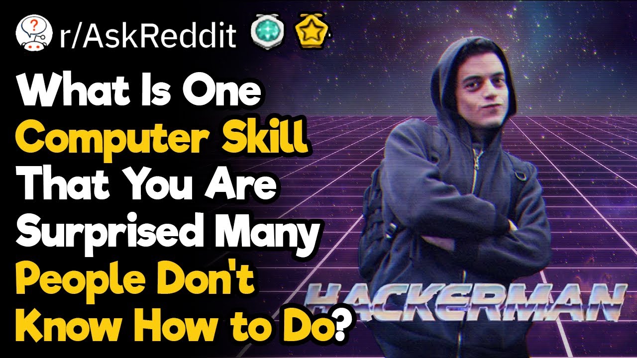What Is One Computer Skill That You Are Surprised Many People Don&rsquo;t Know How to Do?