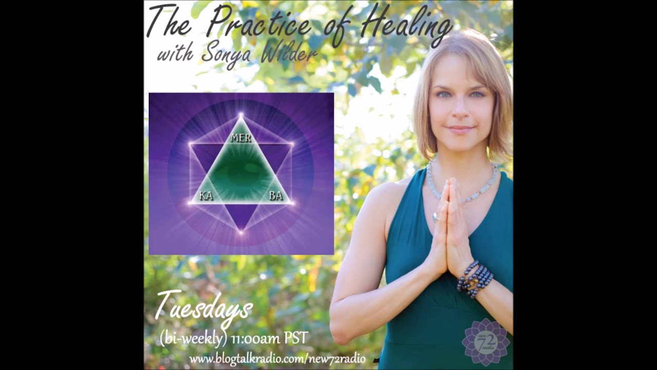 Ep. #1 The Practice of Healing with Sonya Wilder