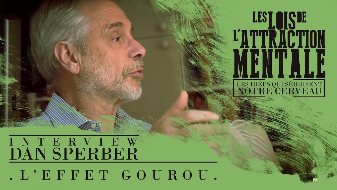 Dan Sperber - L'effet Gourou (Les lois de l'attraction mentale)