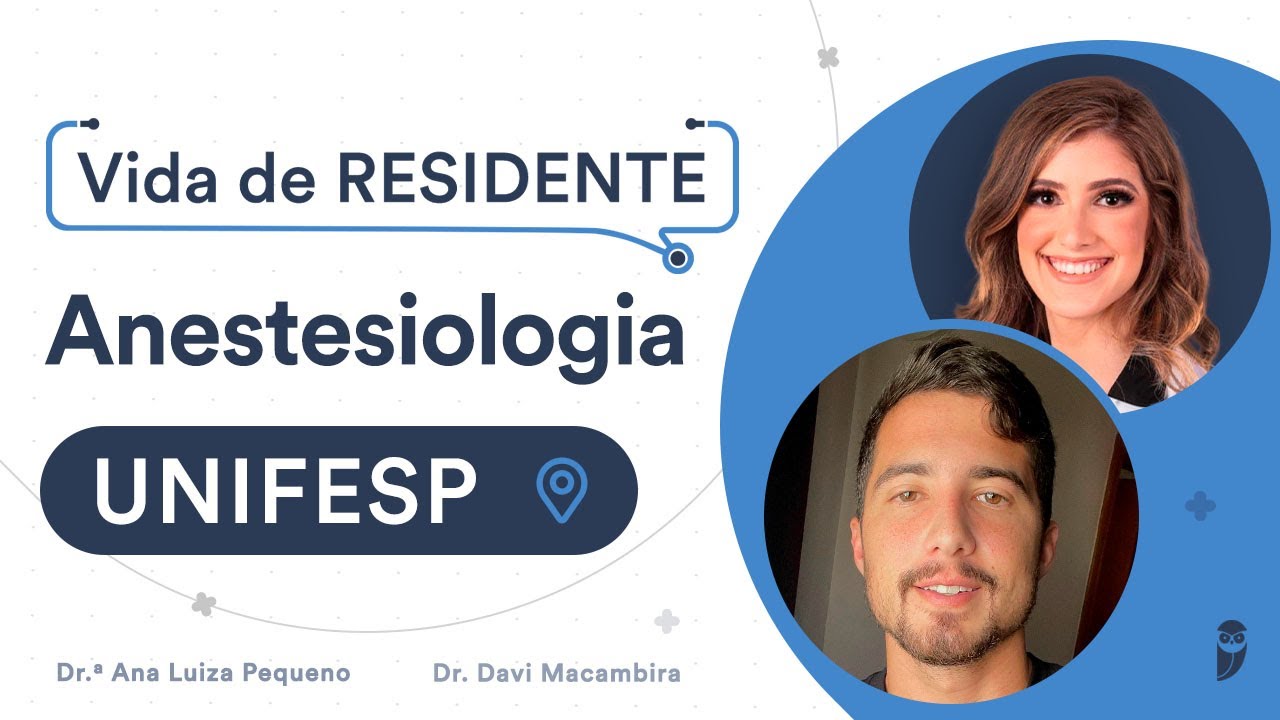 Como é o programa de Residência Médica de Anestesiologia na UNIFESP