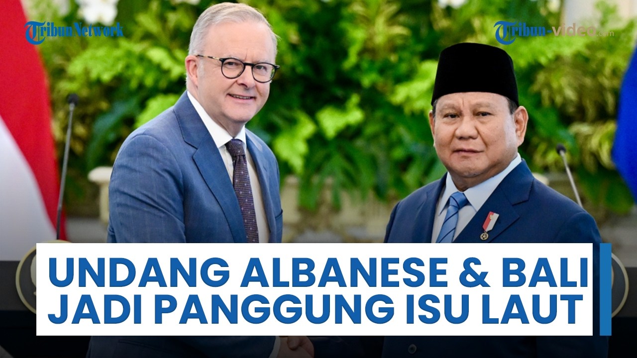 Presiden Prabowo Undang Menteri Australia Anthony Albanese, Jadikan Bali sebagai Panggung Isu Laut