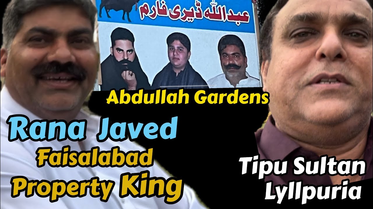 Faisalabad property king Rana javed Abdullah gardens Faisalabad /full info on Abdullah Dairy Farm