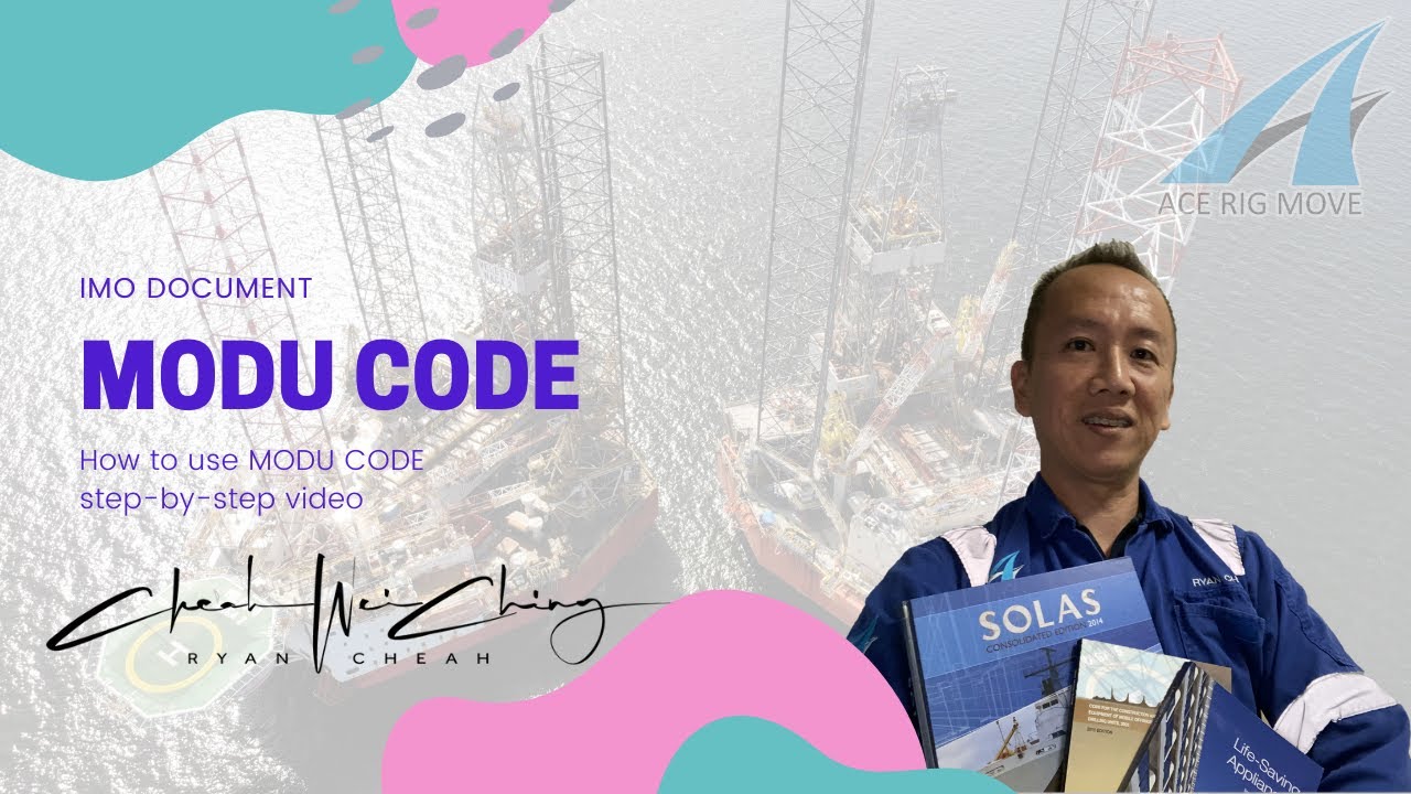 How to use SOLAS, MODU Code & LSA Code