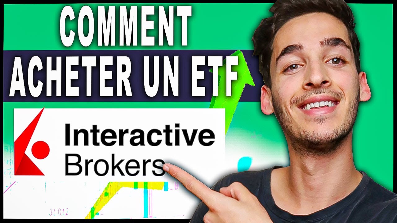 Comment acheter un ETF sur Interactive Brokers ? (SP500, MSCI WORLD&hellip;)