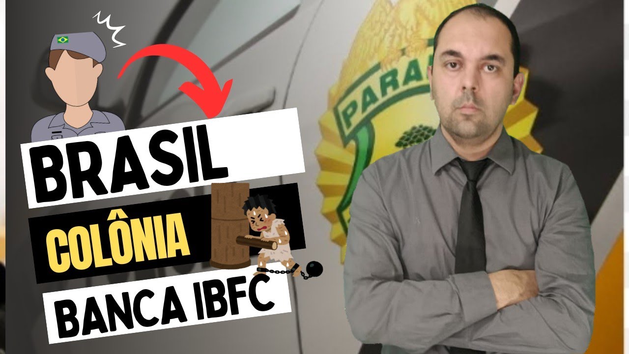 🚔 História do Brasil PMPR 2025 – Brasil Colônia com foco total na BANCA IBFC! Concurso PMPR