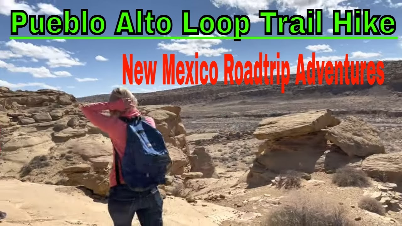 Pueblo Alto Loop Trail Hike - Chaco Canyon New Mexico Ancient Ruins Exploration 2022