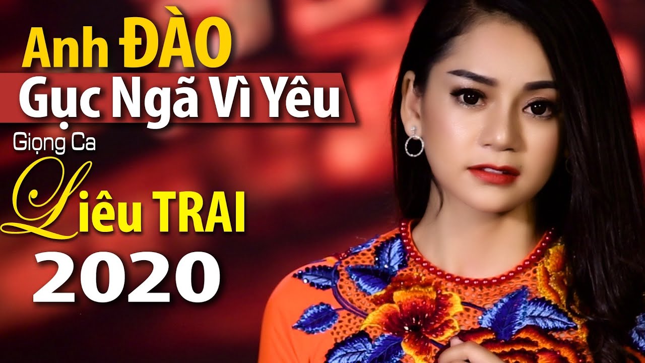 Gục Ngã vì Yêu | Anh Đào Bolero Giong ca liêu trai đích thực là đây