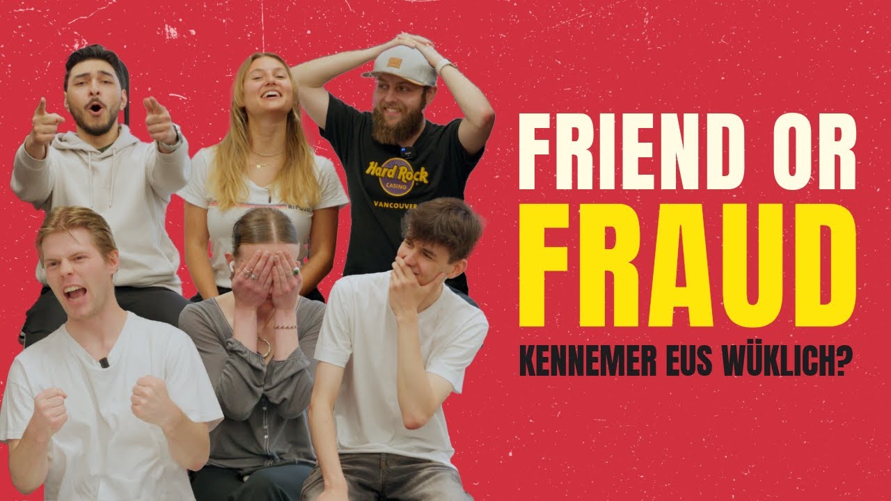 FRIEND OR FRAUD // KENNEMER EUS WÜKLICH?