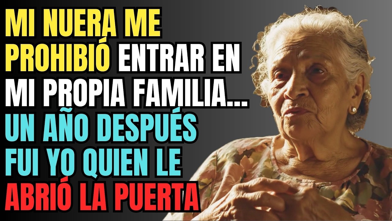 Historia de Abuela: Mi Nuera me Prohibió Entrar en mi Propia Familia...💔😢