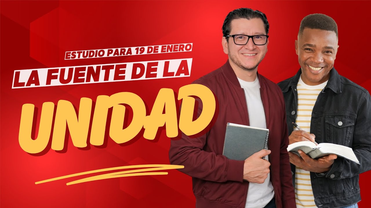 LA FUENTE DE LA UNIDAD | ESTUDIO PARA EL 19 DE ENERO | Palabra Viva 2026