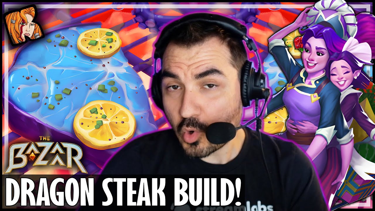 FINALLY! DRAGON STEAK BUILD!!! - The Bazaar