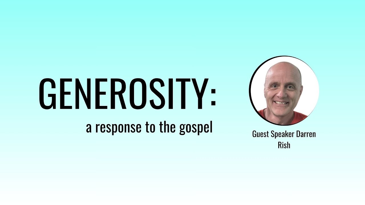 Generosity: A Response to the Gospel
