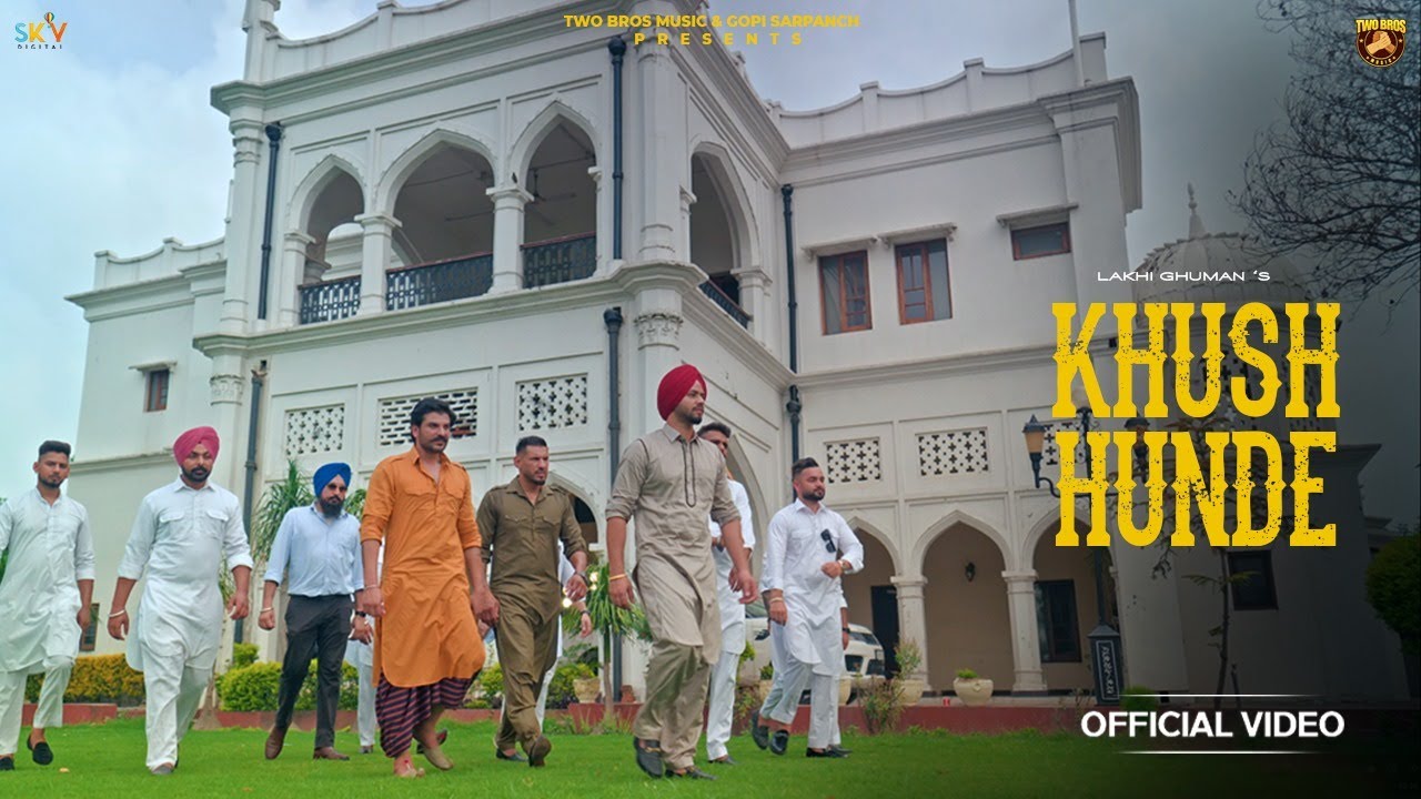 Khush Hunde (Official Video) Lakhi Ghuman | Mastermind | Latest Punjabi Song 2024 | @TwoBrosMusicc