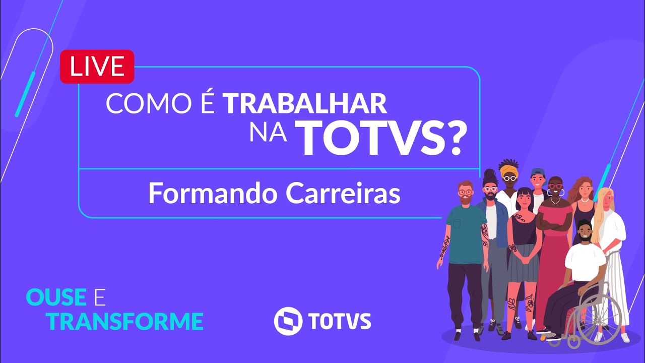 Como &eacute; trabalhar na TOTVS: Formando Carreiras